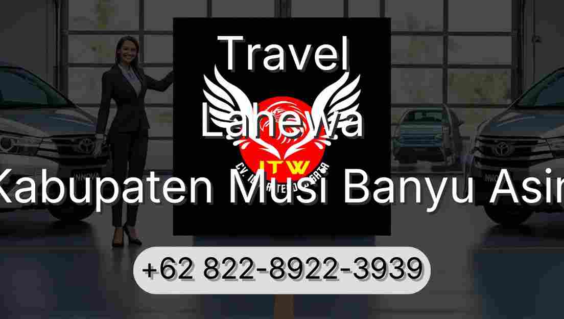 Travel Lahewa Kabupaten Musi Banyu Asin