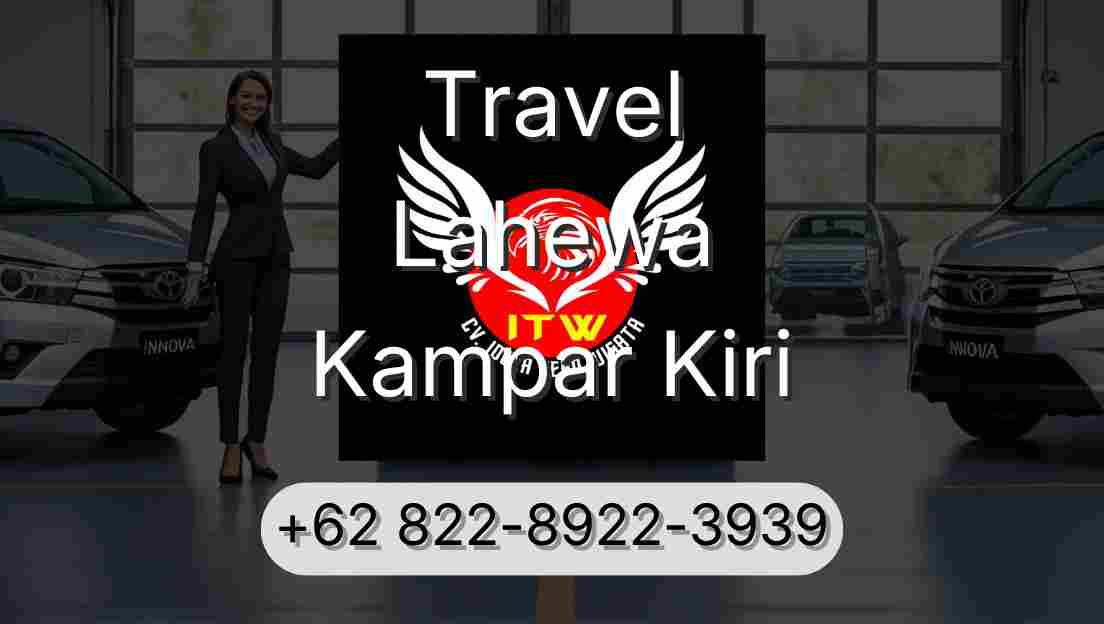 Travel Lahewa Kampar Kiri