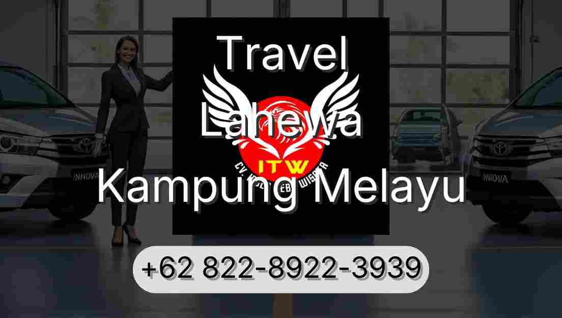Travel Lahewa Kampung Melayu