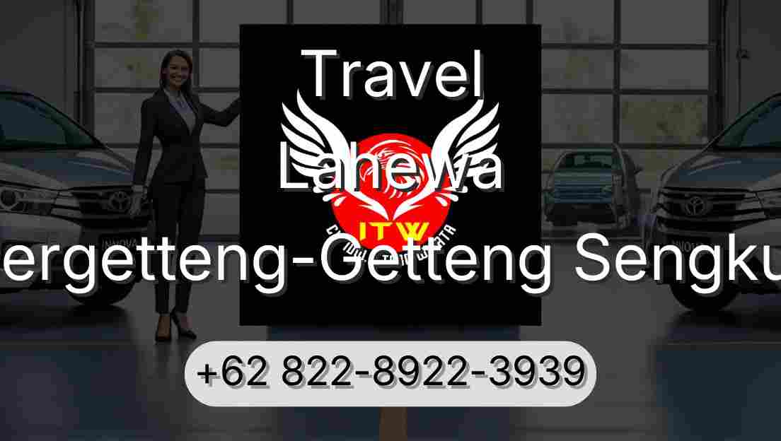 Travel Lahewa Pergetteng-Getteng Sengkut