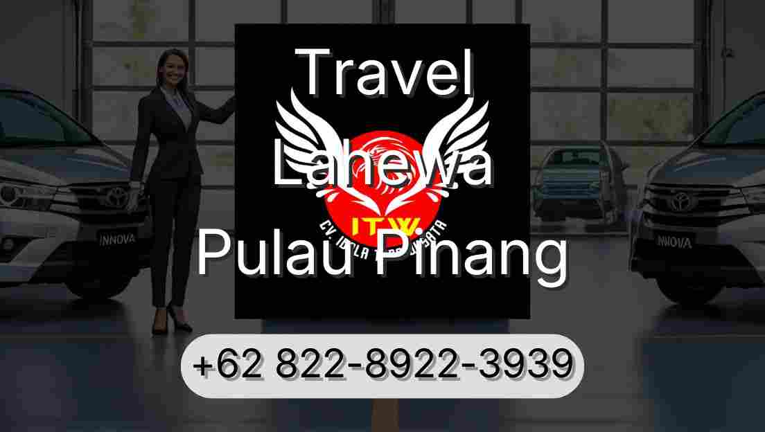 Travel Lahewa Pulau Pinang