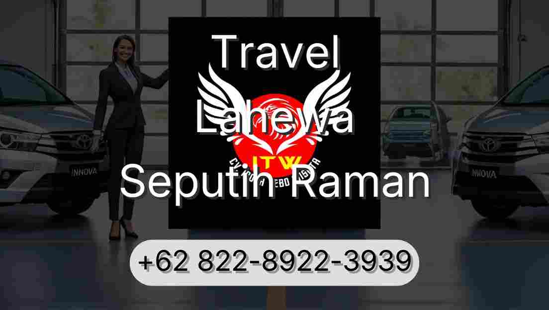 Travel Lahewa Seputih Raman