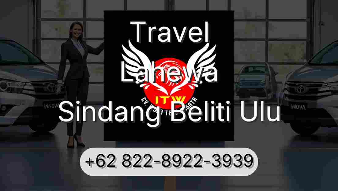 Travel Lahewa Sindang Beliti Ulu