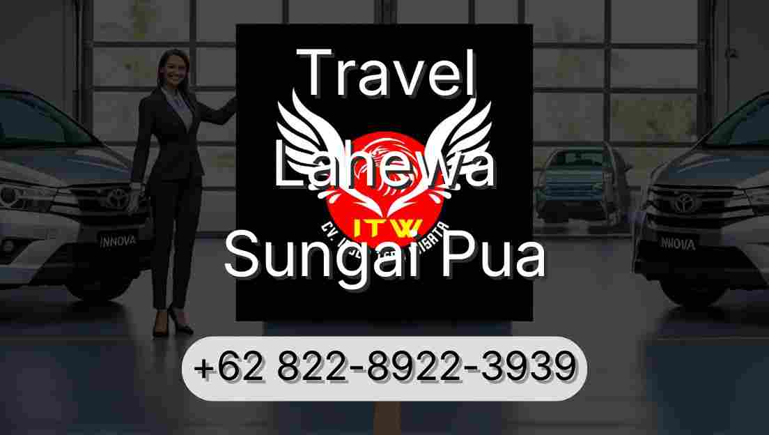 Travel Lahewa Sungai Pua