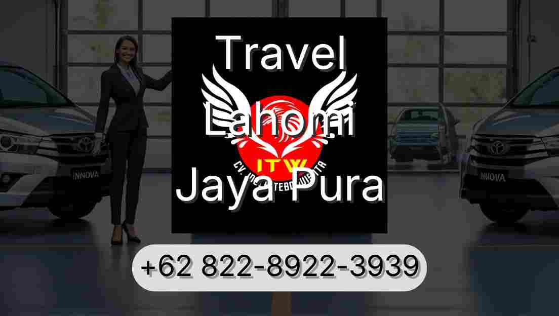 Travel Lahomi Jaya Pura