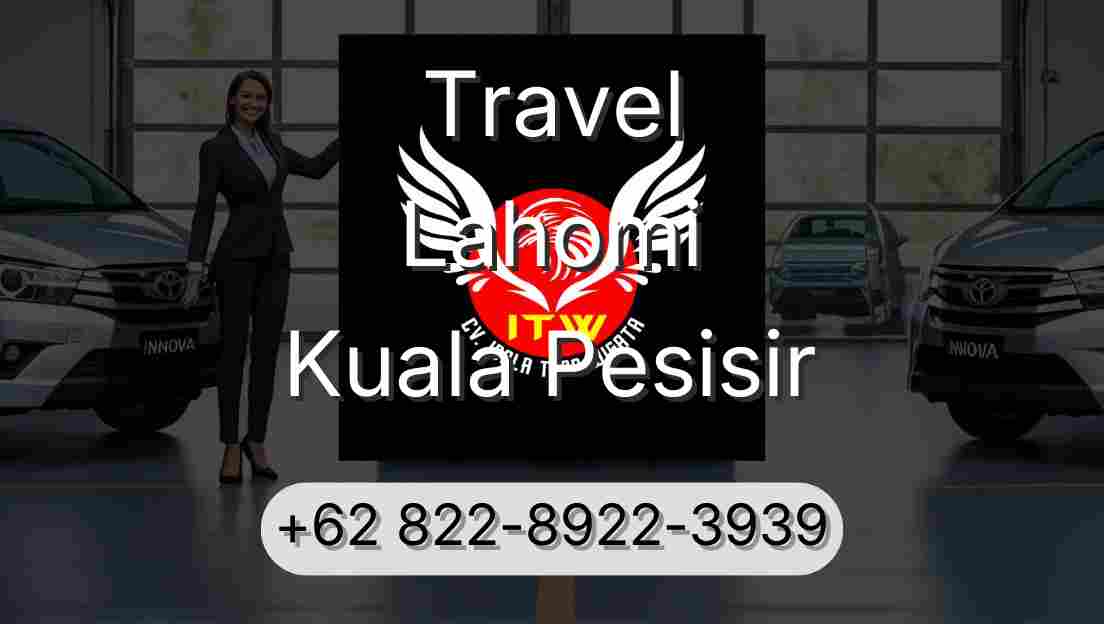 Travel Lahomi Kuala Pesisir