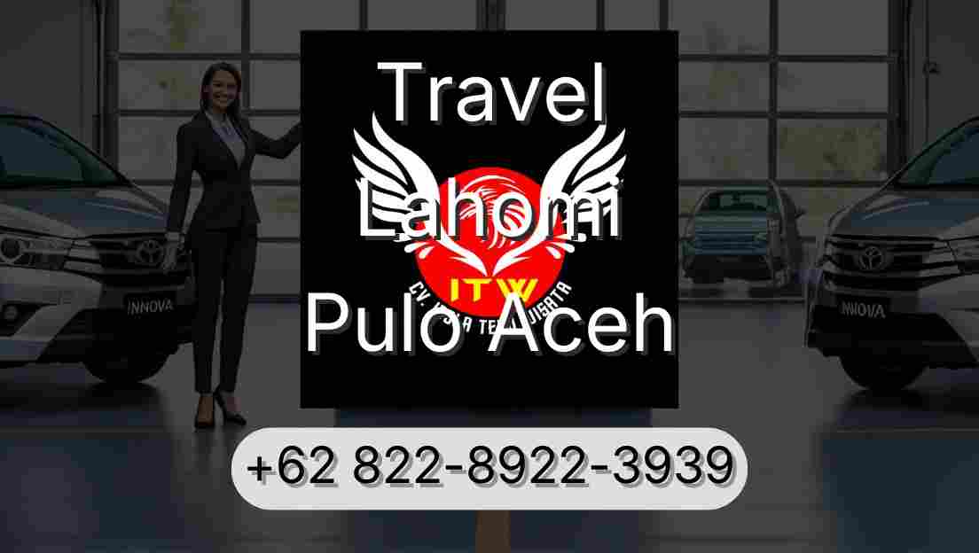 Travel Lahomi Pulo Aceh