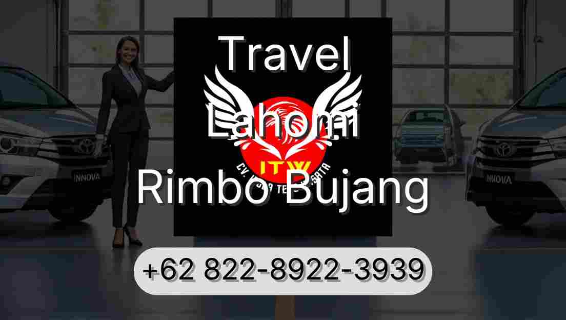 Travel Lahomi Rimbo Bujang