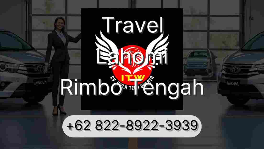 Travel Lahomi Rimbo Tengah