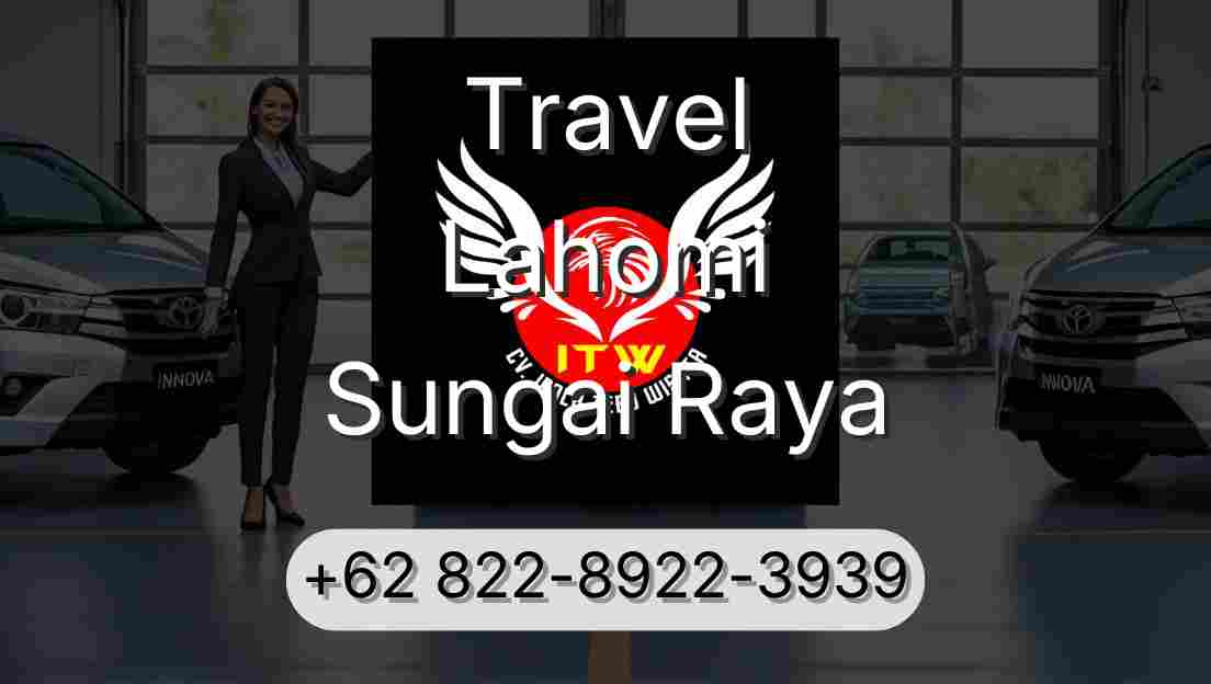 Travel Lahomi Sungai Raya