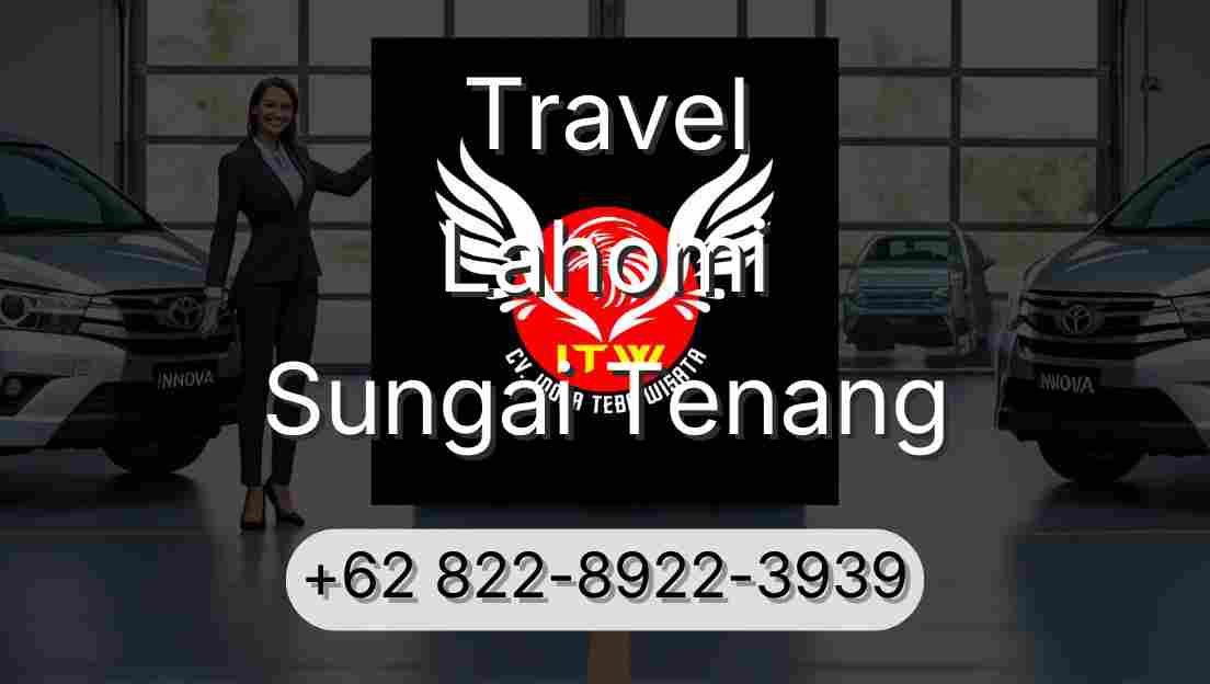 Travel Lahomi Sungai Tenang