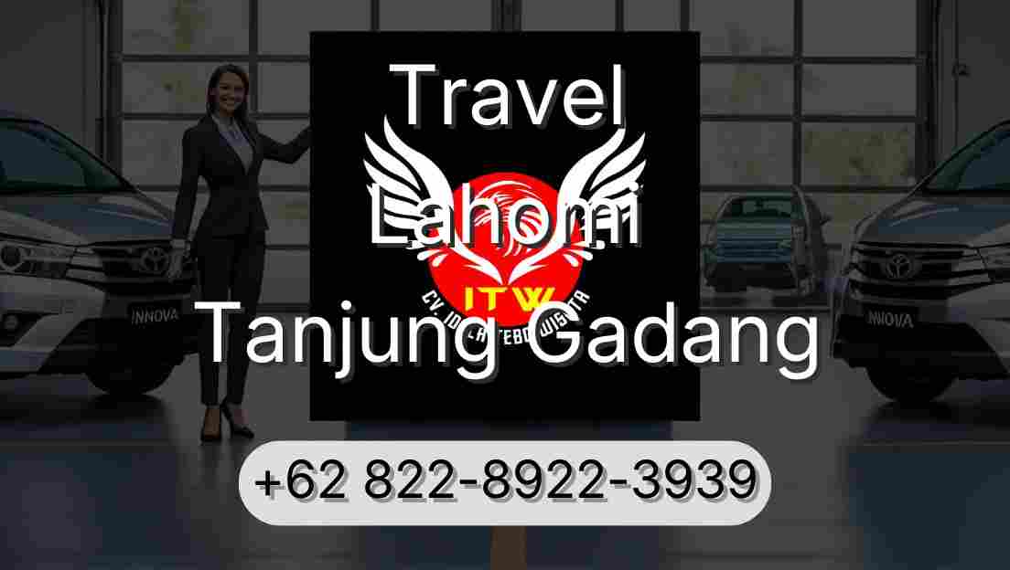 Travel Lahomi Tanjung Gadang