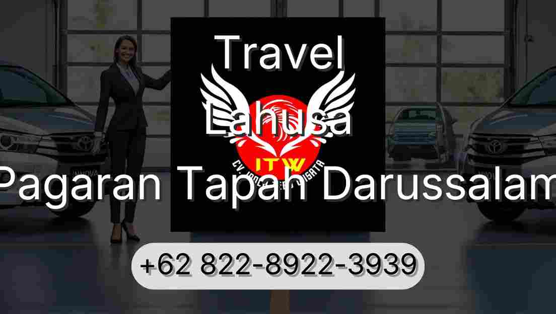 Travel Lahusa Pagaran Tapah Darussalam
