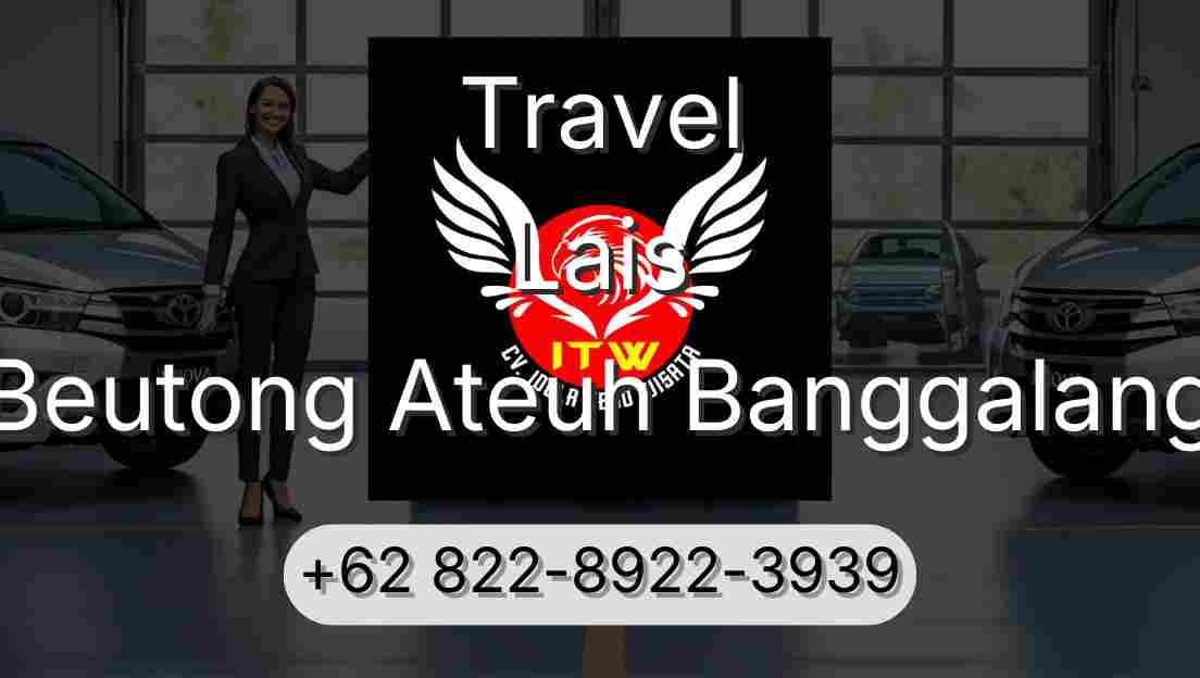 Travel Lais Beutong Ateuh Banggalang