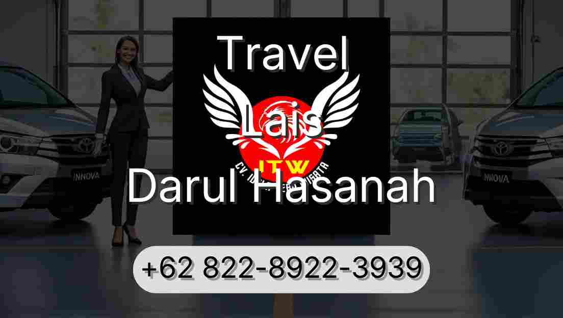 Travel Lais Darul Hasanah