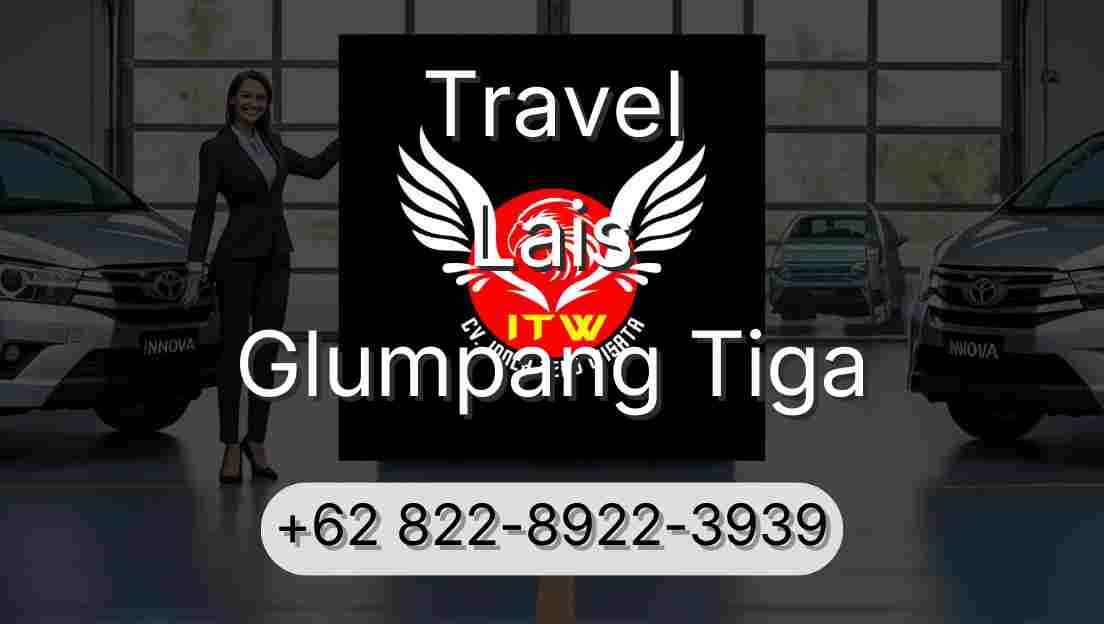 Travel Lais Glumpang Tiga