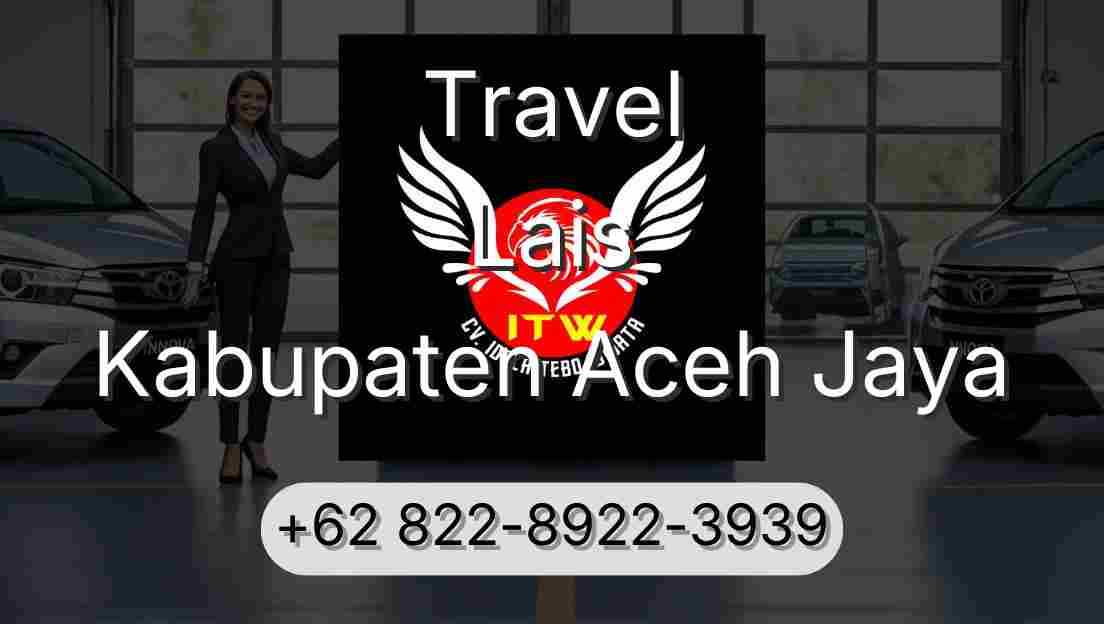 Travel Lais Kabupaten Aceh Jaya