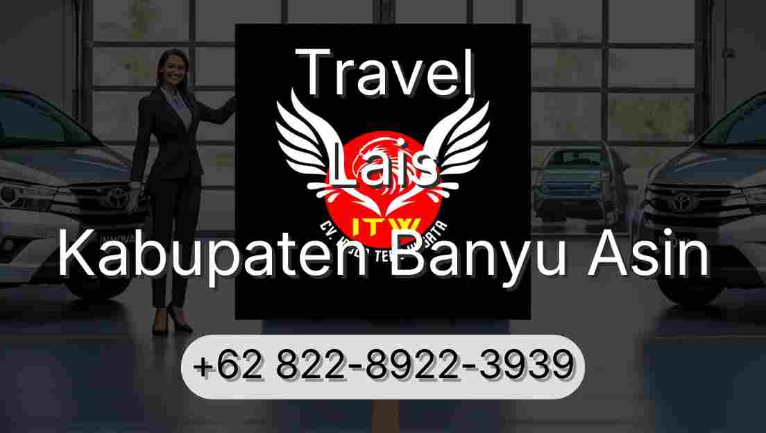 Travel Lais Kabupaten Banyu Asin