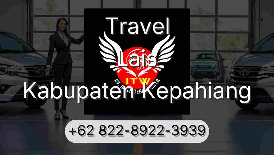 Travel Lais Kabupaten Kepahiang