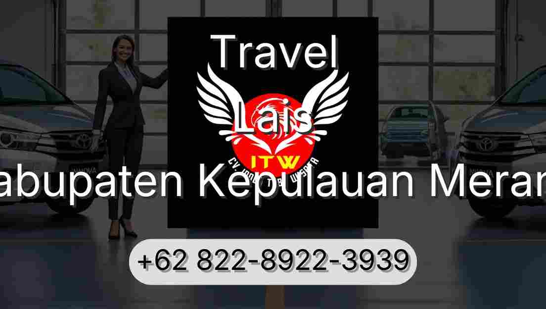 Travel Lais Kabupaten Kepulauan Meranti