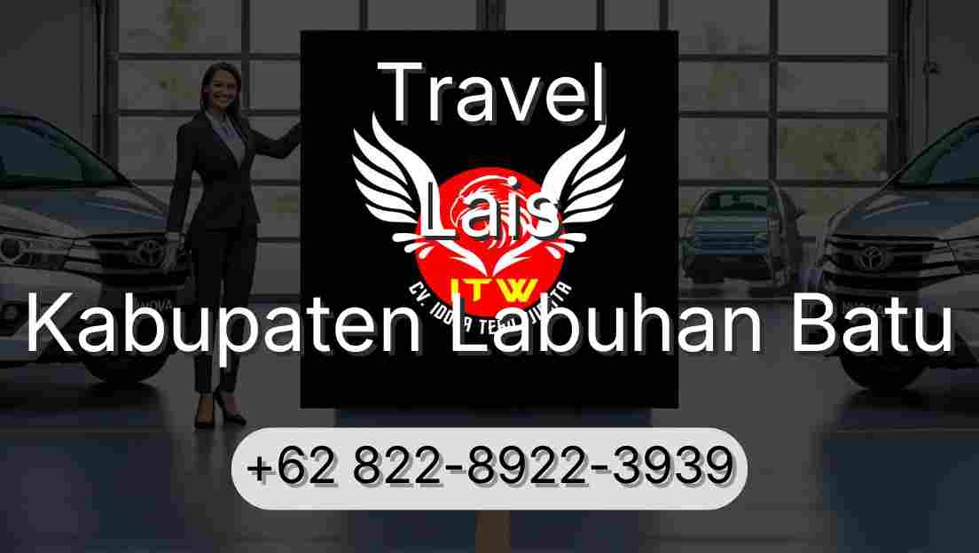 Travel Lais Kabupaten Labuhan Batu
