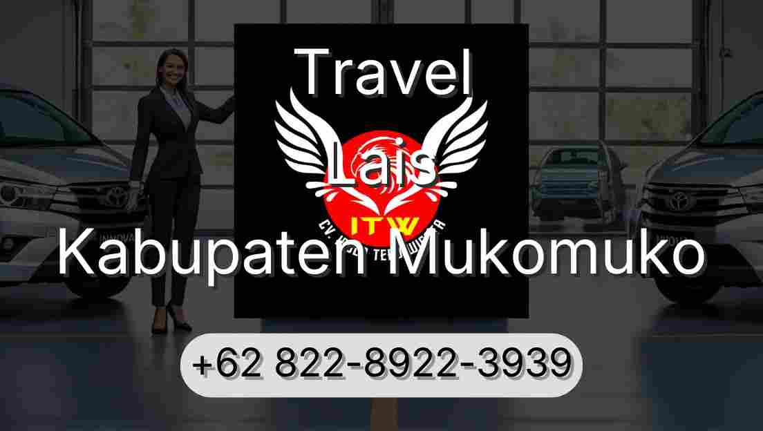 Travel Lais Kabupaten Mukomuko