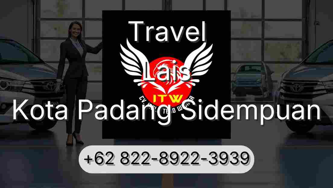 Travel Lais Kota Padang Sidempuan