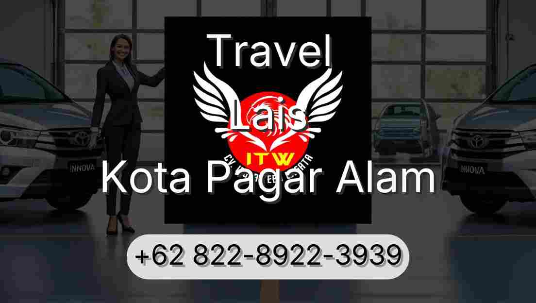 Travel Lais Kota Pagar Alam