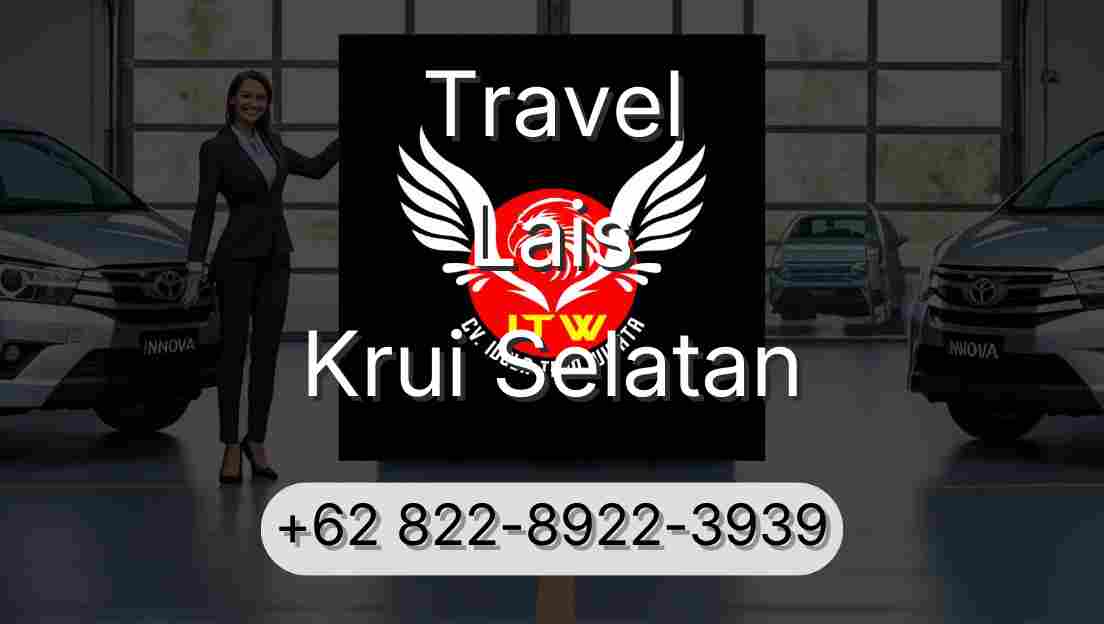 Travel Lais Krui Selatan