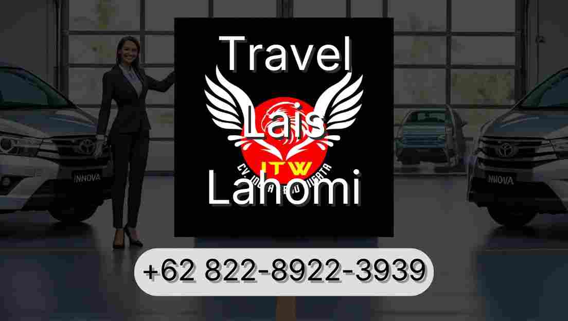 Travel Lais Lahomi