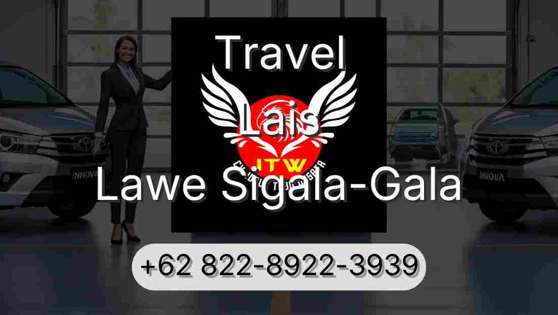 Travel Lais Lawe Sigala-Gala