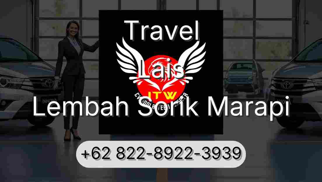 Travel Lais Lembah Sorik Marapi