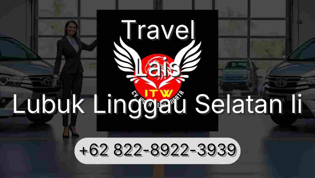 Travel Lais Lubuk Linggau Selatan Ii