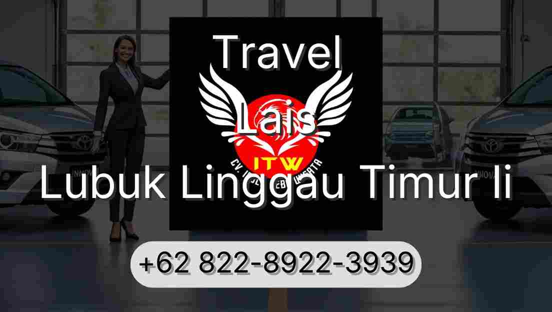 Travel Lais Lubuk Linggau Timur Ii