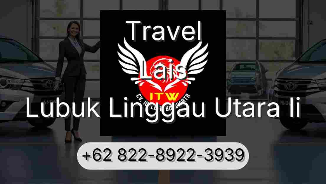 Travel Lais Lubuk Linggau Utara Ii