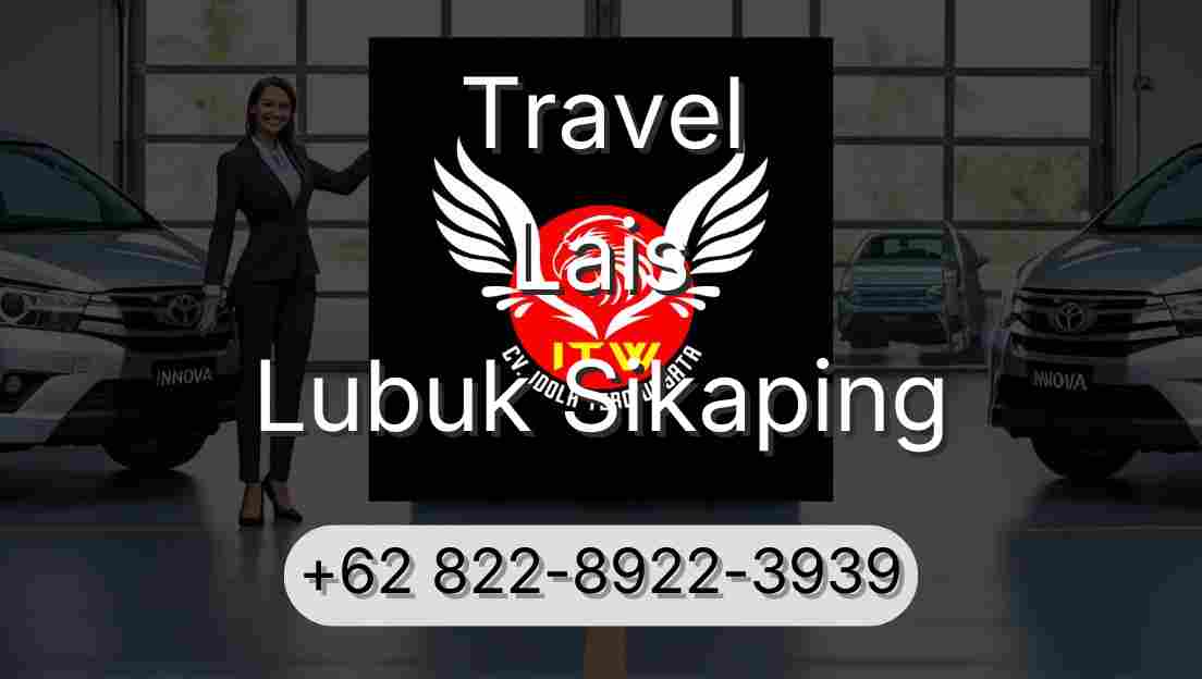 Travel Lais Lubuk Sikaping