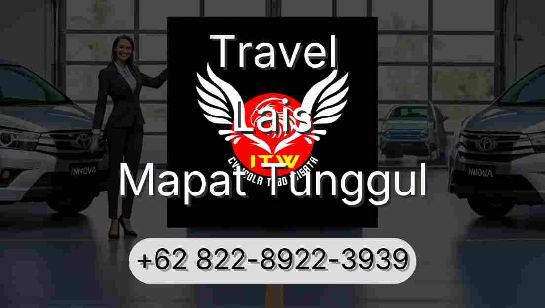 Travel Lais Mapat Tunggul