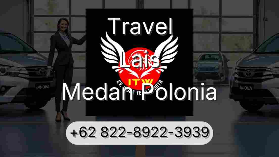 Travel Lais Medan Polonia