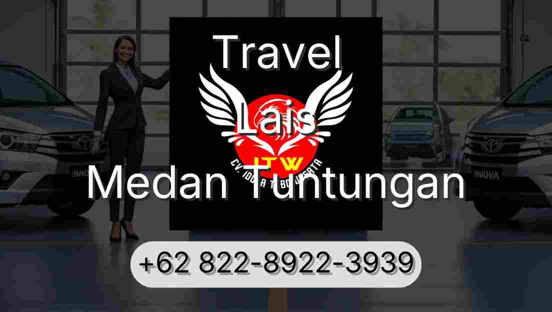 Travel Lais Medan Tuntungan
