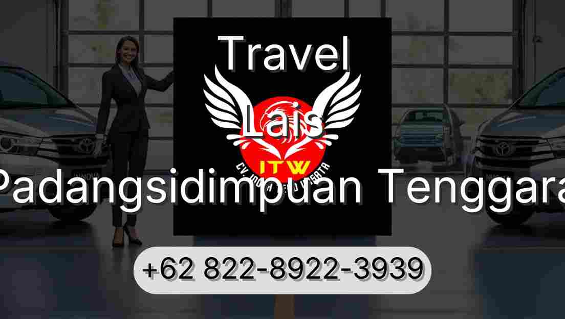 Travel Lais Padangsidimpuan Tenggara