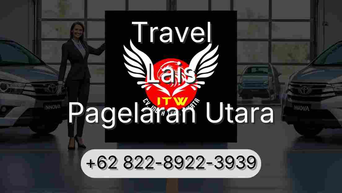 Travel Lais Pagelaran Utara