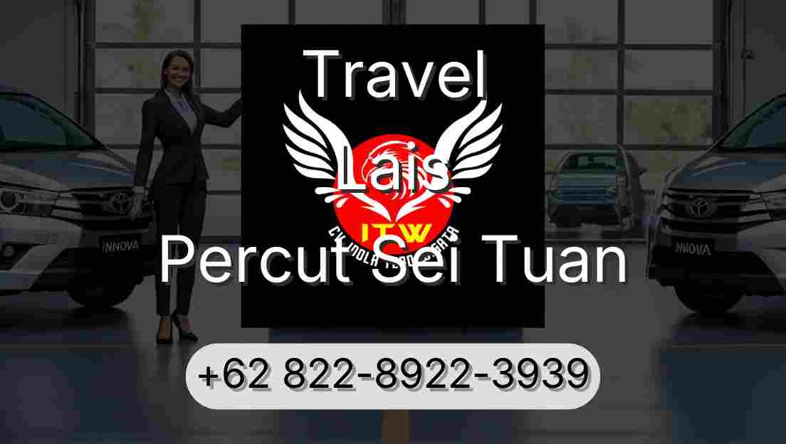 Travel Lais Percut Sei Tuan