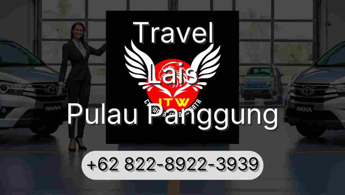 Travel Lais Pulau Panggung