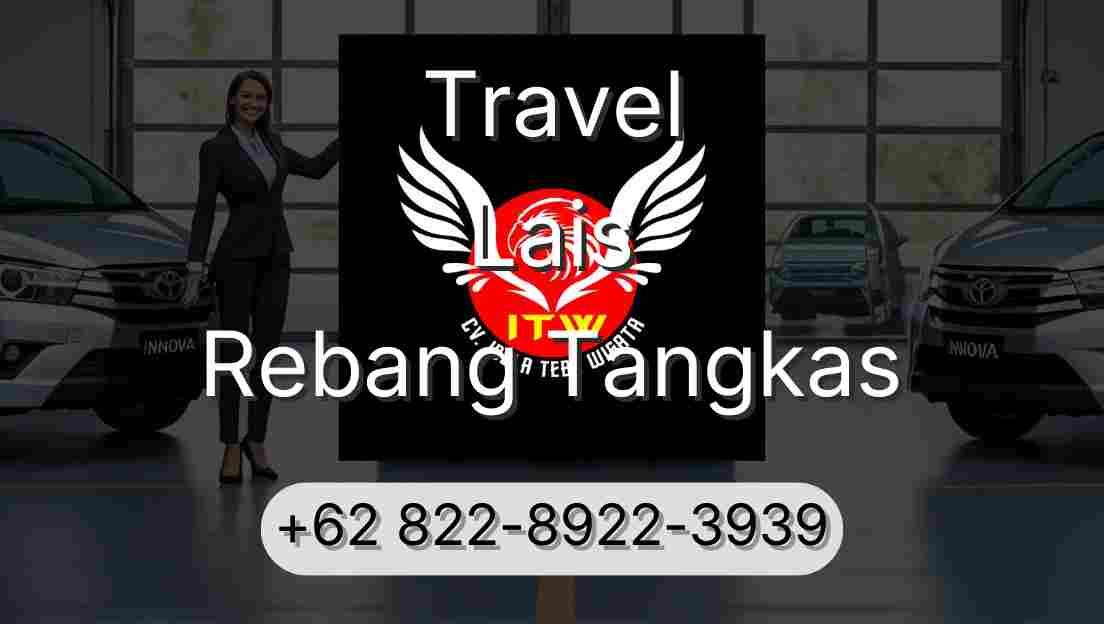 Travel Lais Rebang Tangkas