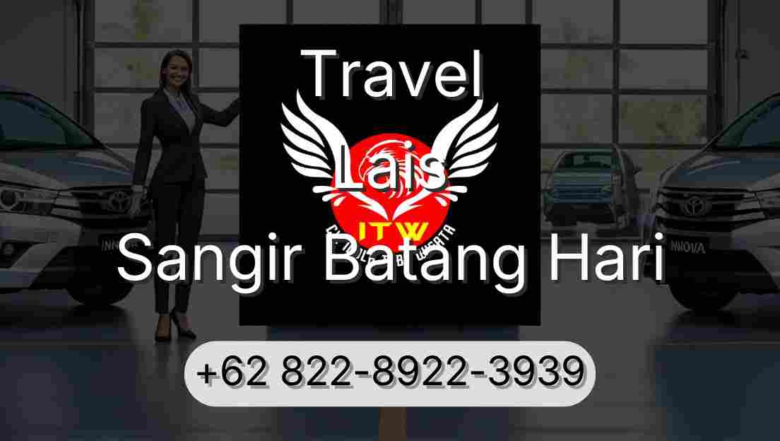 Travel Lais Sangir Batang Hari
