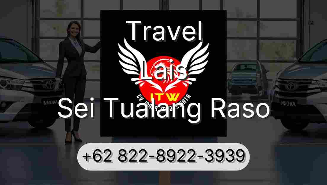 Travel Lais Sei Tualang Raso