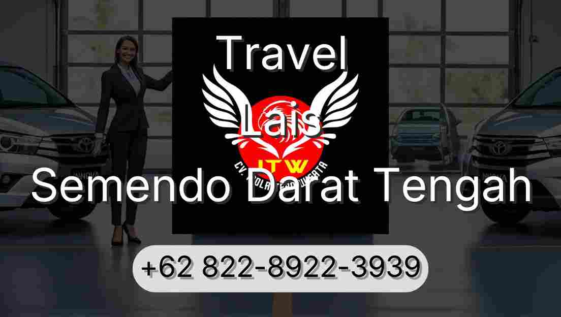 Travel Lais Semendo Darat Tengah