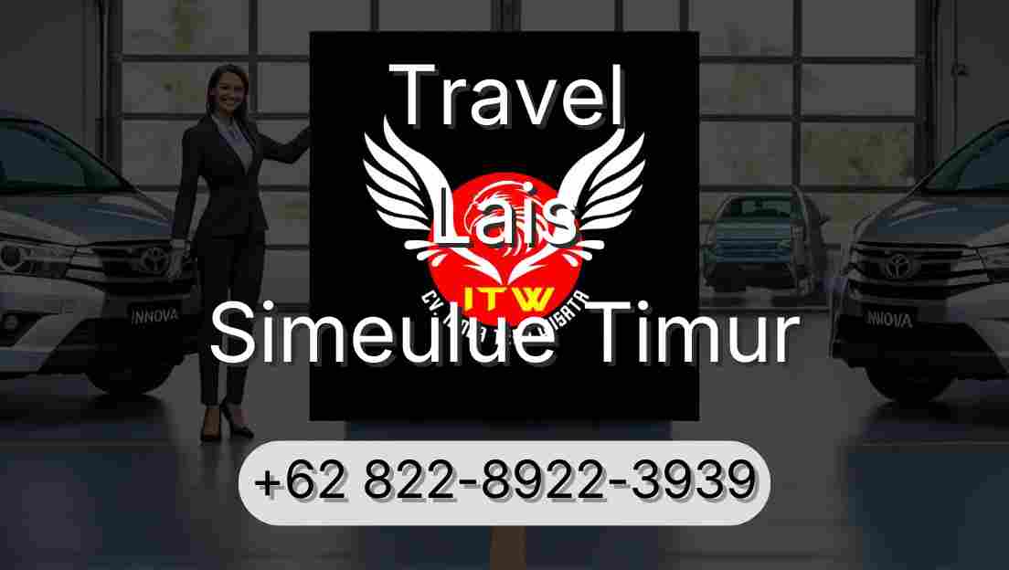 Travel Lais Simeulue Timur
