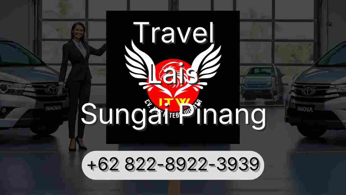 Travel Lais Sungai Pinang