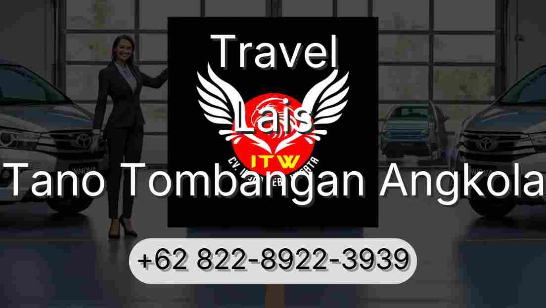 Travel Lais Tano Tombangan Angkola